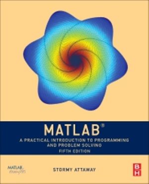 MATLAB 5th Edition Stormy Attaway SOLUTION MANUAL