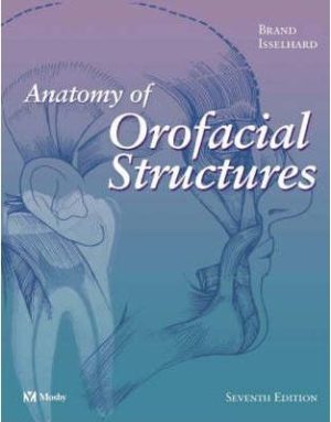 Anatomy of Orofacial Structures 7th Edition Brand TEST BANK