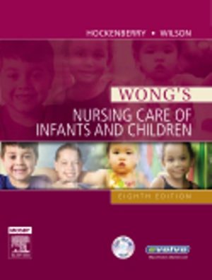 Nursing Care of Infants and Children 8th Edition Hockenberry TEST BANK