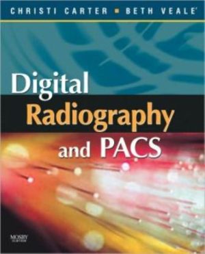 Digital Radiography and PACS 1st Edition Carter TEST BANK