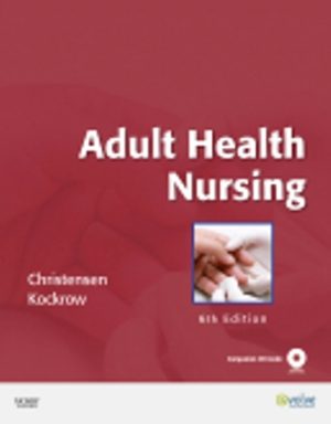 Adult Health Nursing 6th Edition Christensen TEST BANK