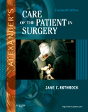 Care of the Patient in Surgery 14th Edition Rothrock TEST BANK