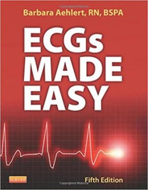 ECGs Made Easy 5th Edition Aehlert TEST BANK