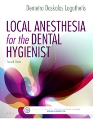 Local Anesthesia for the Dental Hygienist 2nd Edition Logothetis TEST BANK