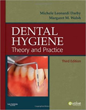 Test Bank for Dental Hygiene Theory and Practice 3rd Edition, Michele Darby