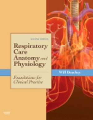 Respiratory Care Anatomy and Physiology 2nd Edition Beachey TEST BANK