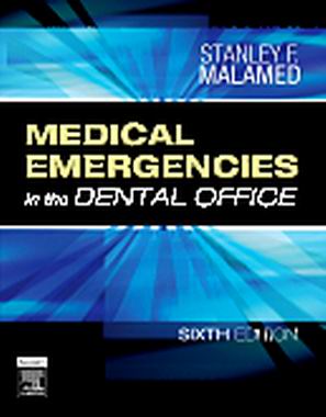 Medical Emergencies in the Dental Office 6th Edition Malamed TEST BANK