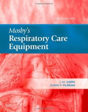 Respiratory Care Equipment 8th Edition Cairo TEST BANK