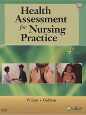 Health Assessment for Nursing Practice 4th Edition Wilson TEST BANK