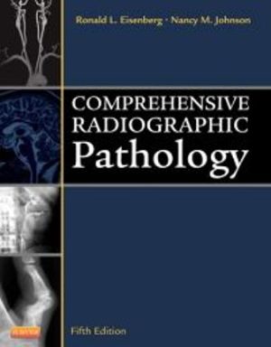 Comprehensive Radiographic Pathology 5th Edition Eisenberg TEST BANK