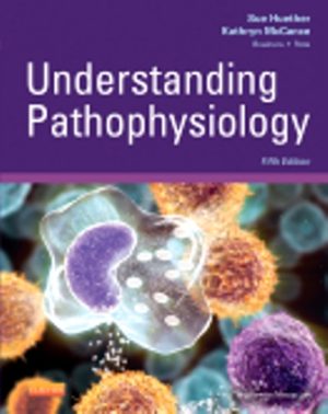 Understanding Pathophysiology 5th Edition Sue Huether TEST BANK