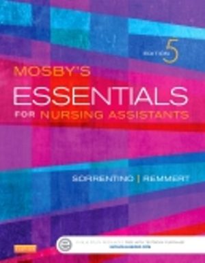 Essentials for Nursing Assistants 5th Edition Sorrentino TEST BANK