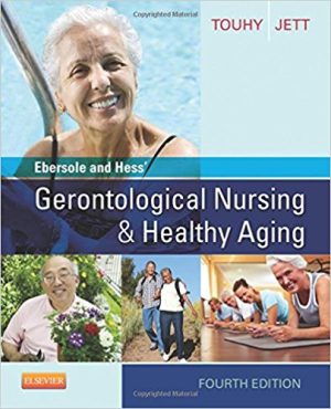 Gerontological Nursing and Healthy Aging 4th Edition Touhy TEST BANK