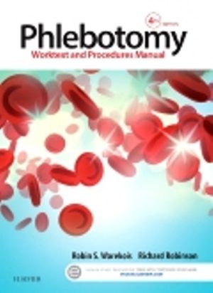 Phlebotomy Worktext and Procedures Manual 4th Edition Warekois TEST BANK