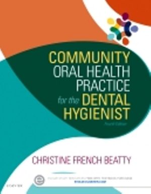 Community Oral Health Practice for the Dental Hygienist 4th Edition Beatty TEST BANK