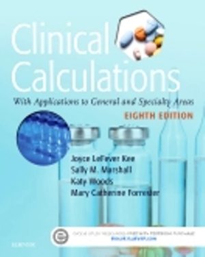 Clinical Calculations 8th Edition Kee TEST BANK