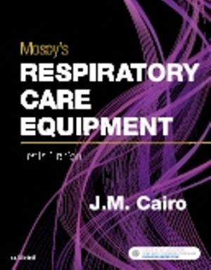 Respiratory Care Equipment 10th Edition Cairo TEST BANK