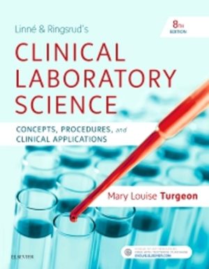 Clinical Laboratory Science 8th Edition Turgeon TEST BANK