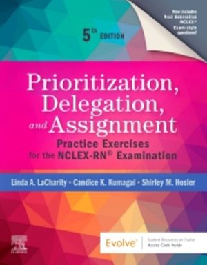 Prioritization Delegation and Assignment 4th edition Lacharity SOLUION MANUAL