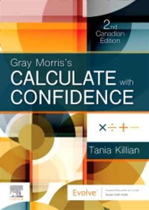 Calculate with Confidence 2nd Canadian Edition By Killian TEST BANK