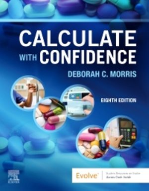 Calculate with Confidence 8th Edition Morris SOLUTION MANUAL