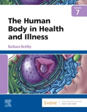 The Human Body in Health and Illness 7th Edition Herlihy ANSWER KEY