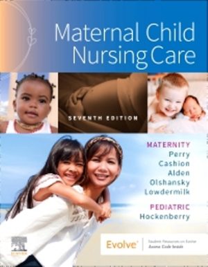 Maternal Child Nursing Care 7th Edition Perry TEST BANK