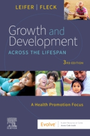 Growth and Development Across the Lifespan 3rd Edition Leifer TEST BANK