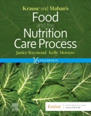 Food and the Nutrition Care Process 16th Edition Raymond TEST BANK