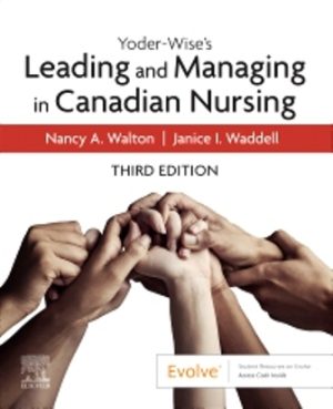 Leading and Managing in Canadian Nursing 3rd Edition Walton TEST BANK