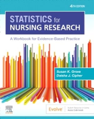 Statistics for Nursing Research 4th Edition Grove SOLUTION MANUAL