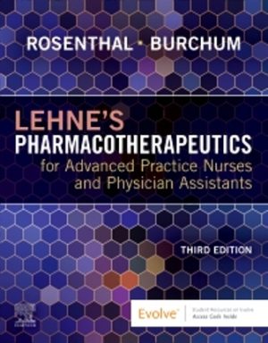 Pharmacotherapeutics for Advanced Practice Nurses and Physician Assistants 3rd Edition Rosenthal TEST BANK