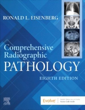 Comprehensive Radiographic Pathology 8th Edition Eisenberg TEST BANK