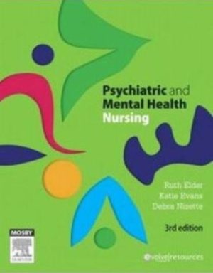 Psychiatric and Mental Health Nursing 3rd Edition Elder TEST BANK