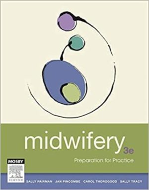 Midwifery Preparation for Practice 3rd Edition Pairman TEST BANK