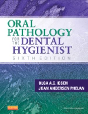 Oral Pathology for the Dental Hygienist (6th Edition) Ibsen TEST BANK