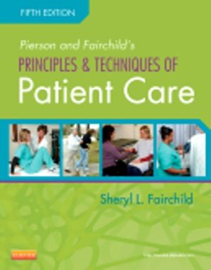 Principles and Techniques of Patient Care 5th Edition Fairchild TEST BANK