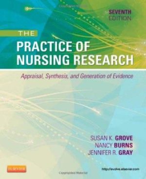 The Practice of Nursing Research 7th Edition Grove TEST BANK