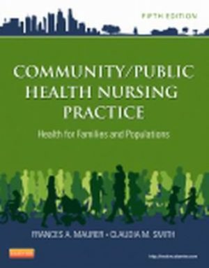 Community/Public Health Nursing Practice 5th Edition Maurer TEST BANK