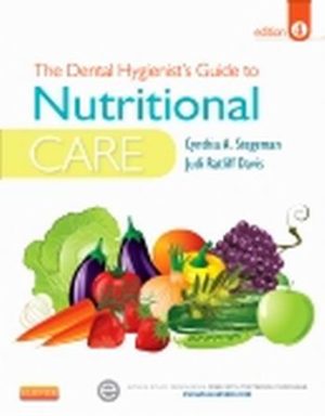 The Dental Hygienist's Guide to Nutritional Care 4th Edition Stegeman TEST BANK