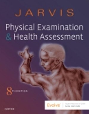 Physical Examination and Health Assessment 8th Edition Jarvis TEST BANK