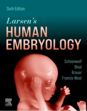 Larsen's Human Embryology 6th Edition Gary Schoenwolf TEST BANK