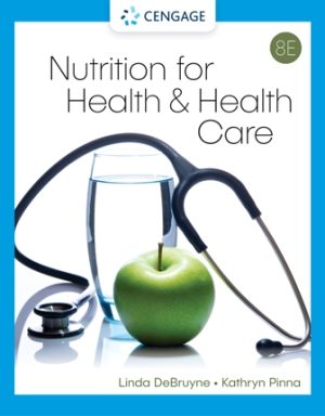 Nutrition for Health and Health Care 8th Edition DeBruyne TEST BANK