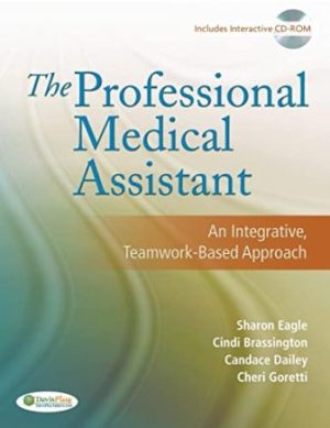 The Professional Medical Assistant 1st Edition Eagle TEST BANK