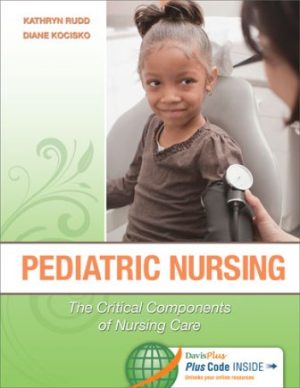 Pediatric Nursing 1st Edition Rudd TEST BANK