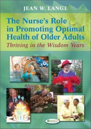 The Nurse's Role in Promoting Optimal Health of Older Adults 1st Edition Lange TEST BANK