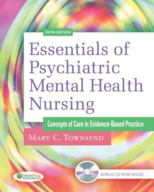 Essentials of Psychiatric Mental Health Nursing 5th Edition Townsend TEST BANK