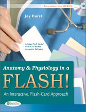 Anatomy and Physiology in a Flash! 1st Edition Hurst TEST BANK