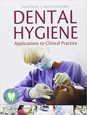 Dental Hygiene 1st Edition Henry TEST BANK