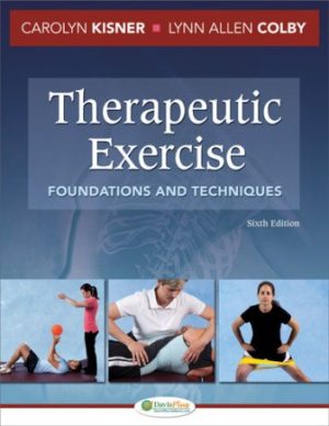 Therapeutic Exercise 6th Edition Kisner TEST BANK